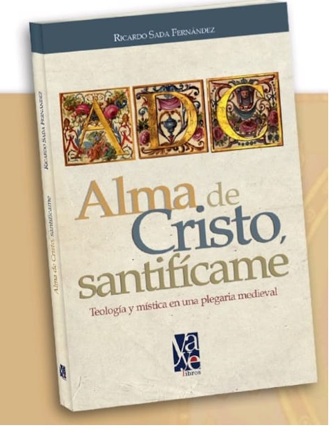 Portada del libro Alma de Cristo, santifícame del Padre Ricardo Sada