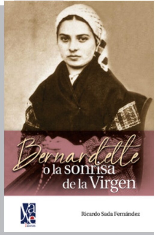 Portada del libro Bernardette o la sonrisa de la Virgen del Padre Ricardo Sada