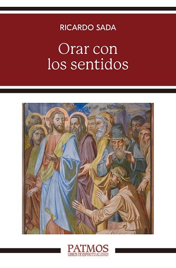 Portada del libro Orar con los sentidos del Padre Ricardo Sada