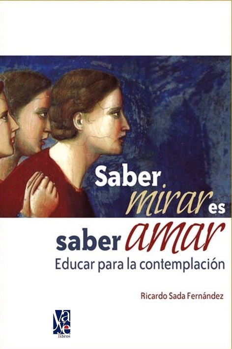 Portada del libro Saber mirar es saber amar del Padre Ricardo Sada